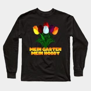 Mein Garten Mein Hobby Long Sleeve T-Shirt